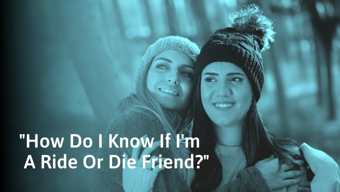10 señales de un amigo Ride or Die (y lo que significa ser uno)