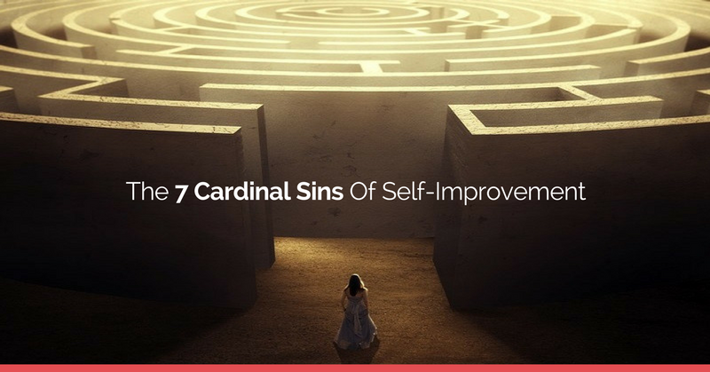 Los 7 pecados cardinales de la superación personal